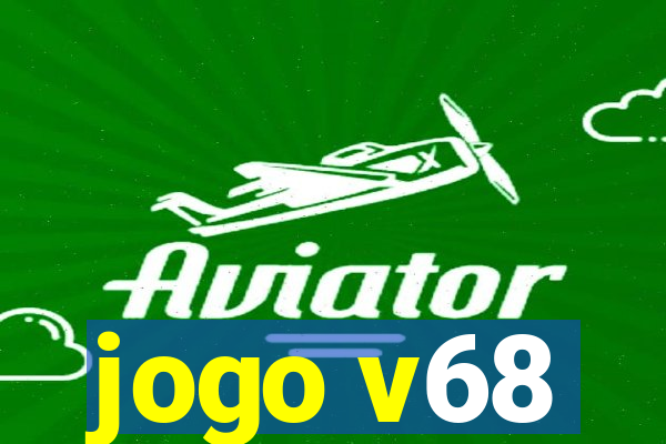 jogo v68